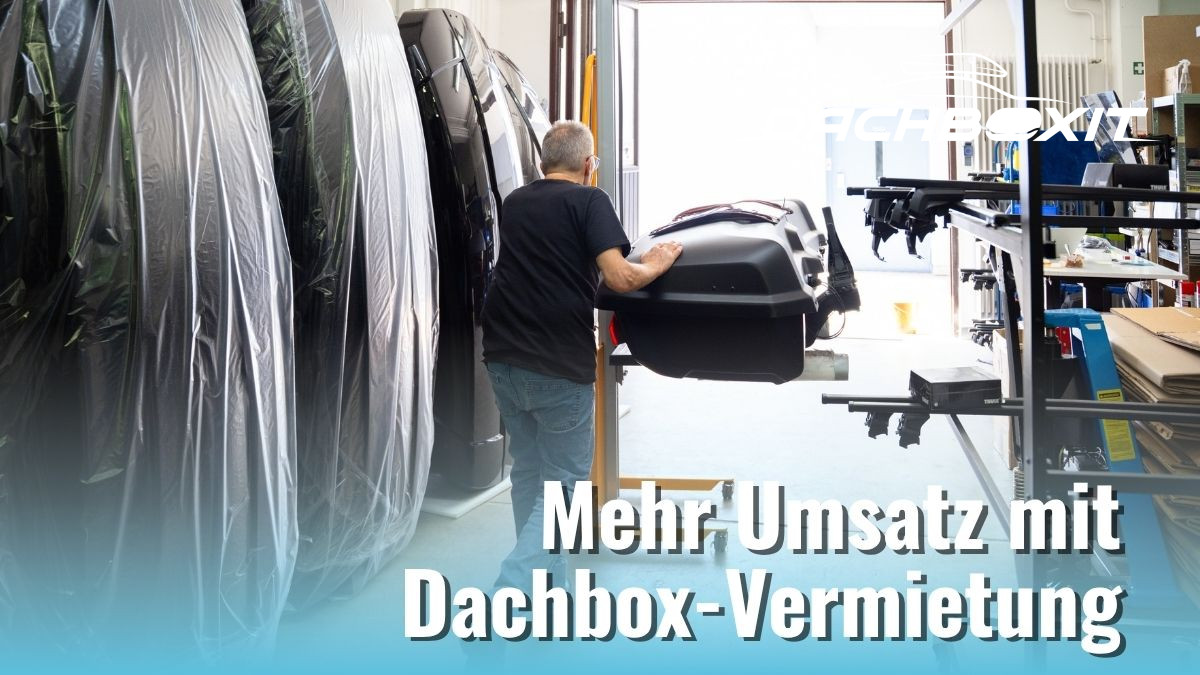 Outdoor-Shops: Mit Dachbox-Vermietung ein neues Umsatzmodell etablieren
